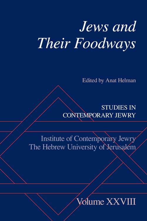 Book cover of Jews and Their Foodways (Studies in Contemporary Jewry)