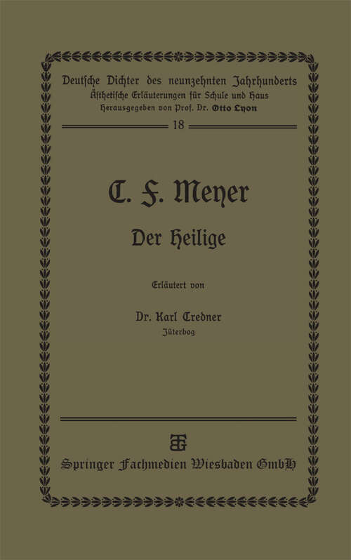 Book cover of E. F. Meyer: Der Heilige (1905) (Deutsche Dichter des neunzehnten Jahrhunderts #18)