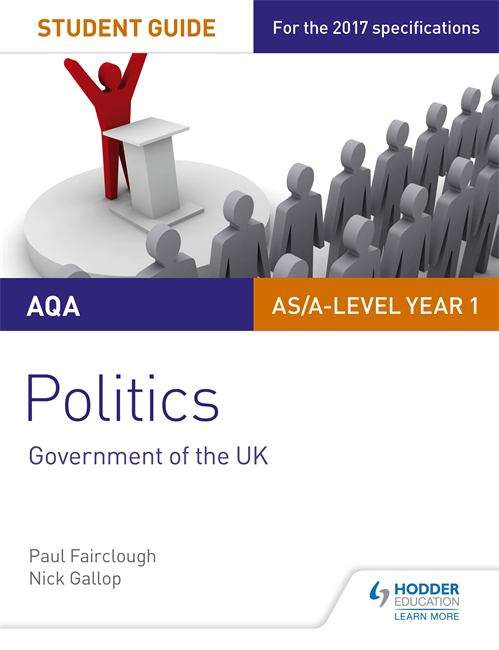 Book cover of AQA AS/A-level Politics Student Guide 1: Government of the UK (PDF)