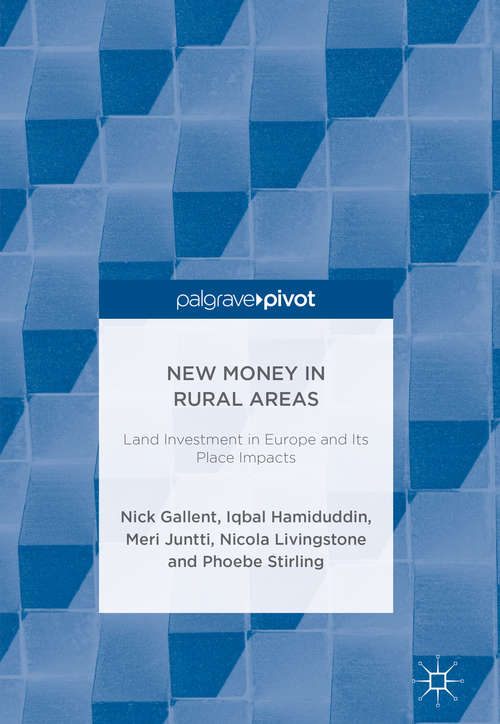 Book cover of New Money in Rural Areas: Land Investment in Europe and Its Place Impacts