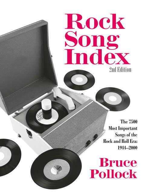 Book cover of Rock Song Index: The 7500 Most Important Songs for the Rock and Roll Era (2)
