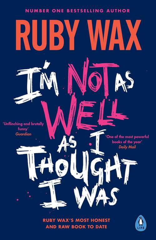 Book cover of I’m Not as Well as I Thought I Was: The Sunday Times Bestseller
