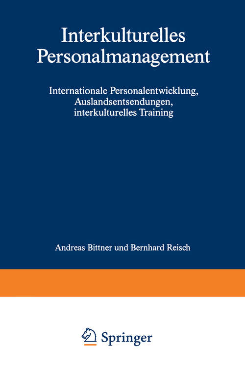 Book cover of Interkulturelles Personalmanagement: Internationale Personalentwicklung, Auslandsentsendungen, interkulturelles Training (1994)