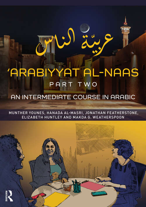 Book cover of 'Arabiyyat al-Naas (Part Two): An Intermediate Course in Arabic (2)