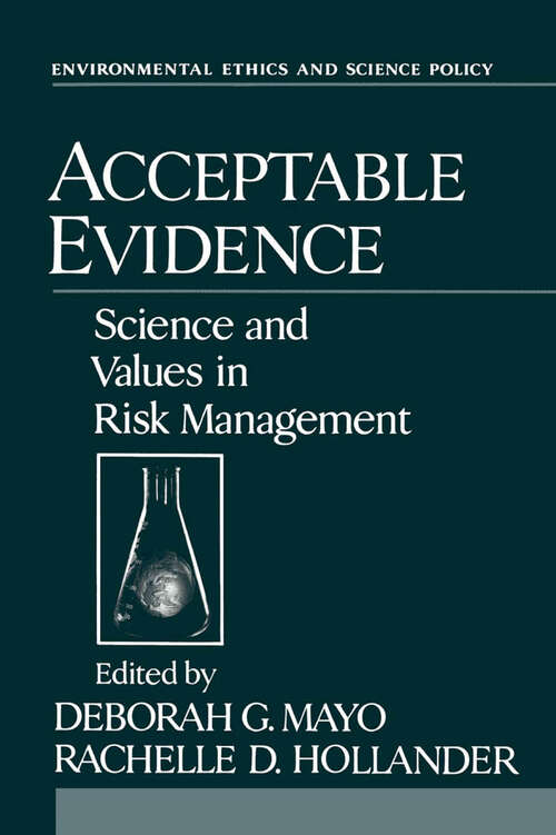 Book cover of Acceptable Evidence: Science And Values In Risk Management