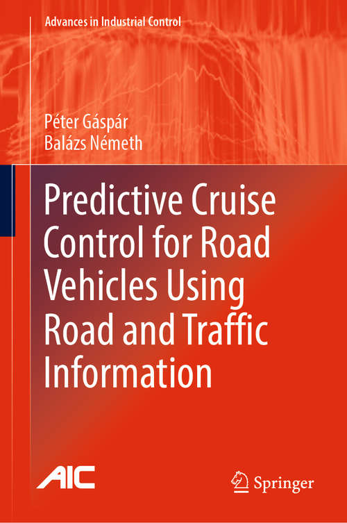 Book cover of Predictive Cruise Control for Road Vehicles Using Road and Traffic Information