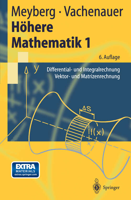 Book cover of Höhere Mathematik 1: Differential- und Integralrechnung Vektor- und Matrizenrechnung (6. Aufl. 2001) (Springer-Lehrbuch)