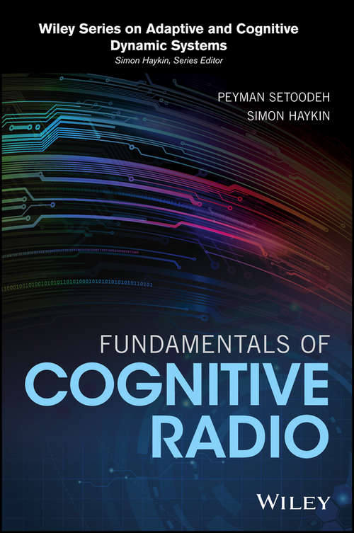 Book cover of Fundamentals of Cognitive Radio (Adaptive and Cognitive Dynamic Systems: Signal Processing, Learning, Communications and Control)