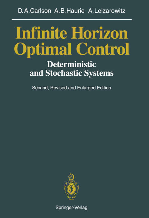 Book cover of Infinite Horizon Optimal Control: Deterministic and Stochastic Systems (2nd ed. 1991)