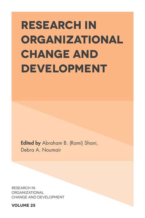 Book cover of Research in Organizational Change and Development (Research in Organizational Change and Development #25)
