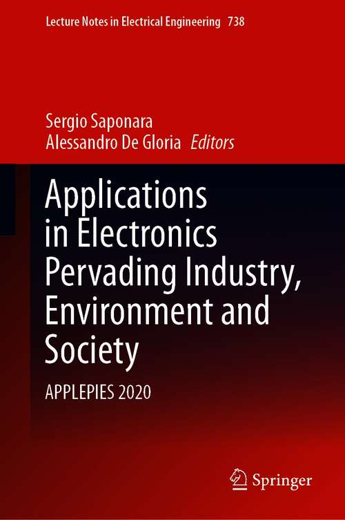 Book cover of Applications in Electronics Pervading Industry, Environment and Society: APPLEPIES 2020 (1st ed. 2021) (Lecture Notes in Electrical Engineering #738)