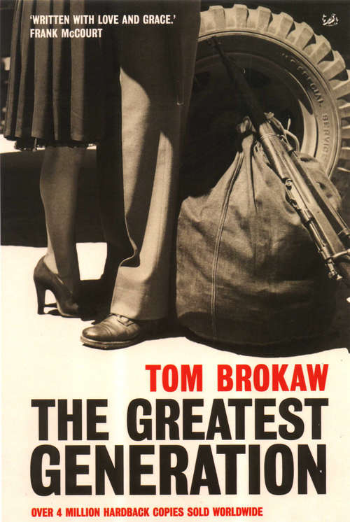 Book cover of The Greatest Generation: Letters And Reflections