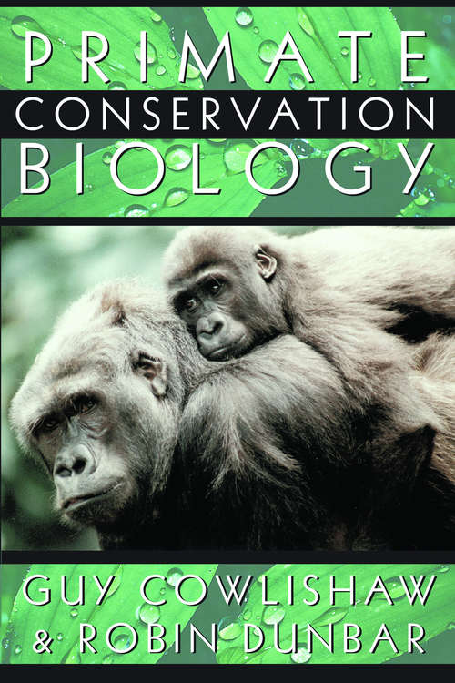 Book cover of Primate Conservation Biology (Conservation Biology Ser.)