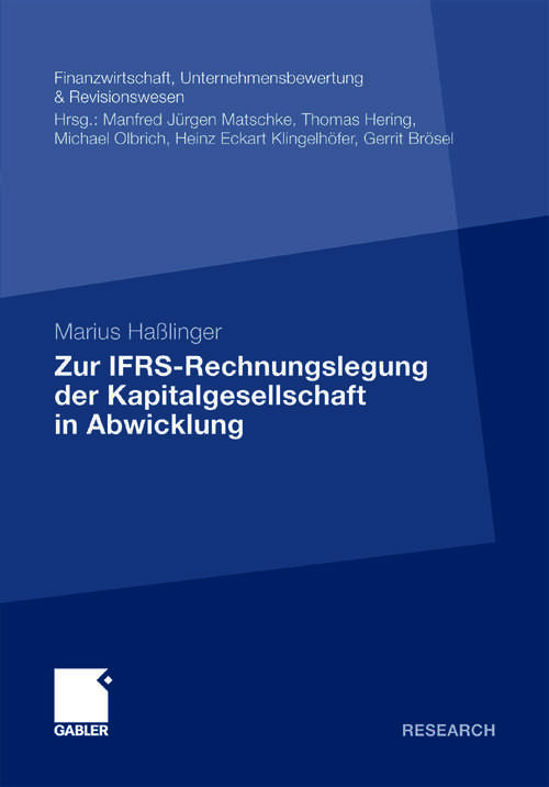 Book cover of Zur IFRS-Rechnungslegung der Kapitalgesellschaft in Abwicklung (2011) (Finanzwirtschaft, Unternehmensbewertung & Revisionswesen)