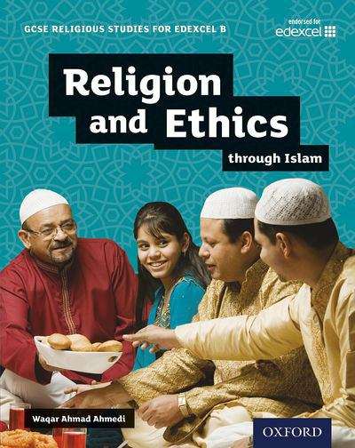 Book cover of GCSE Religious Studies for Edexcel B: Religion and Ethics Through Islam (PDF)