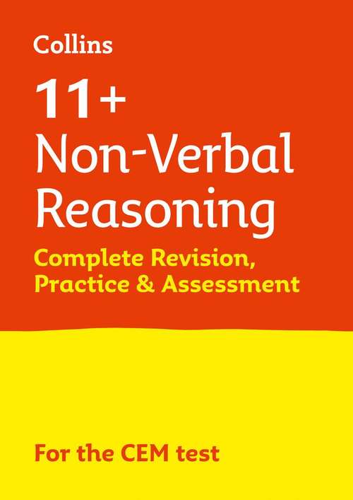 Book cover of Collins 11+ Non-verbal Reasoning Complete Revision, Practice And Assessment For Cem: For The 2021 Cem Tests (PDF)