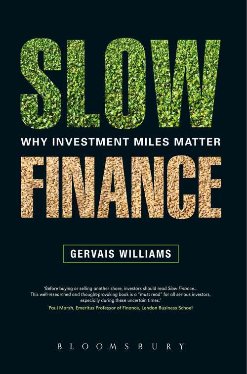 Book cover of Slow Finance: Why Investment Miles Matter