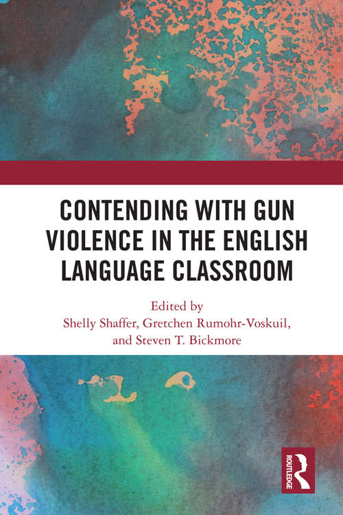 Book cover of Contending with Gun Violence in the English Language Classroom