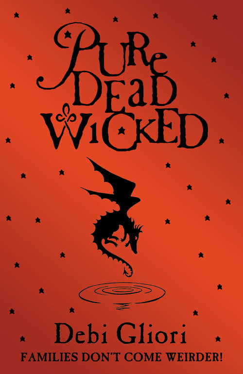 Book cover of Pure Dead Wicked (Pure Dead #2)