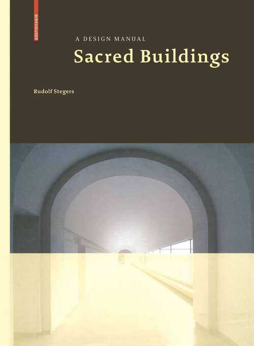 Book cover of Sacred Buildings: A Design Manual (2008) (Design Manuals)