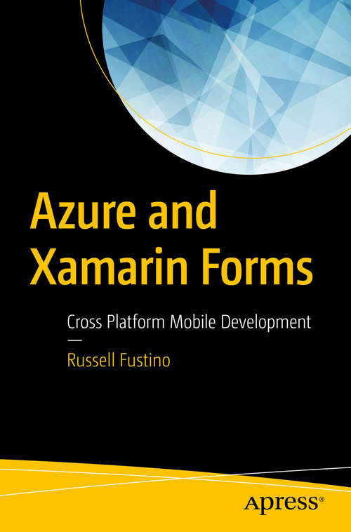 Book cover of Azure and Xamarin Forms: Cross Platform Mobile Development