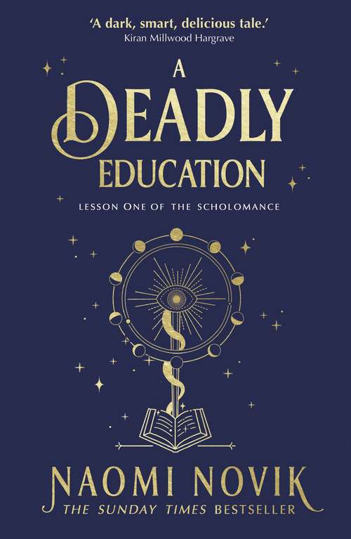 Book cover of A Deadly Education: the Sunday Times bestseller (The\scholomance Ser. #1)