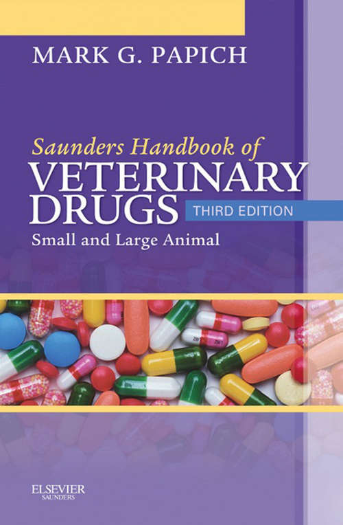 Book cover of Saunders Handbook of Veterinary Drugs - E-Book: Small and Large Animal (3)