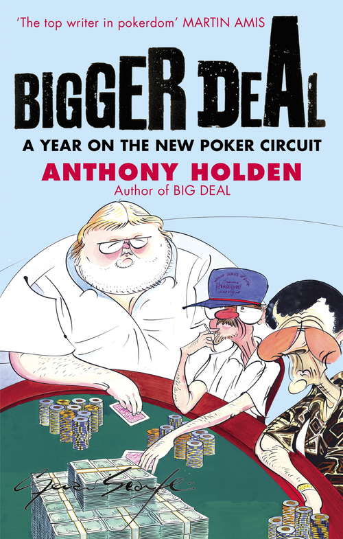 Book cover of Bigger Deal: A Year on the 'New' Poker Circuit (4)