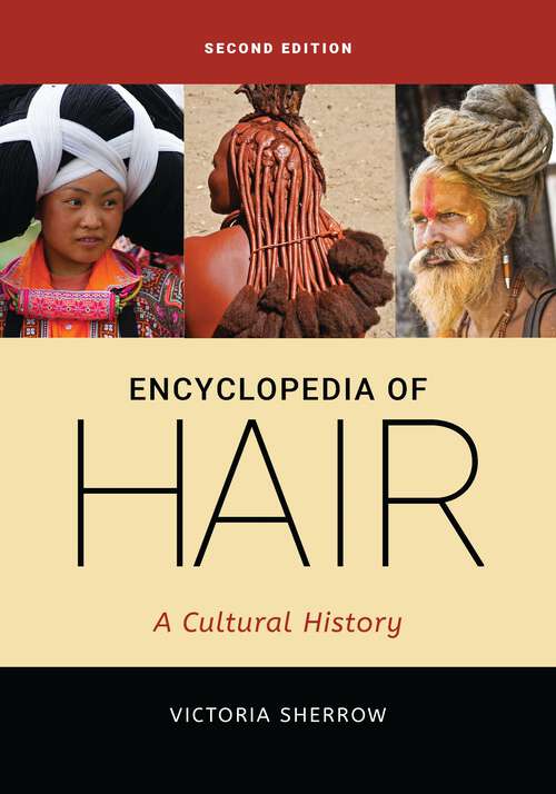 Book cover of Encyclopedia of Hair: A Cultural History