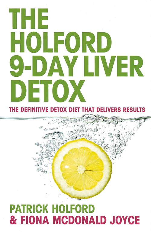 Book cover of The 9-Day Liver Detox: The definitive detox diet that delivers results