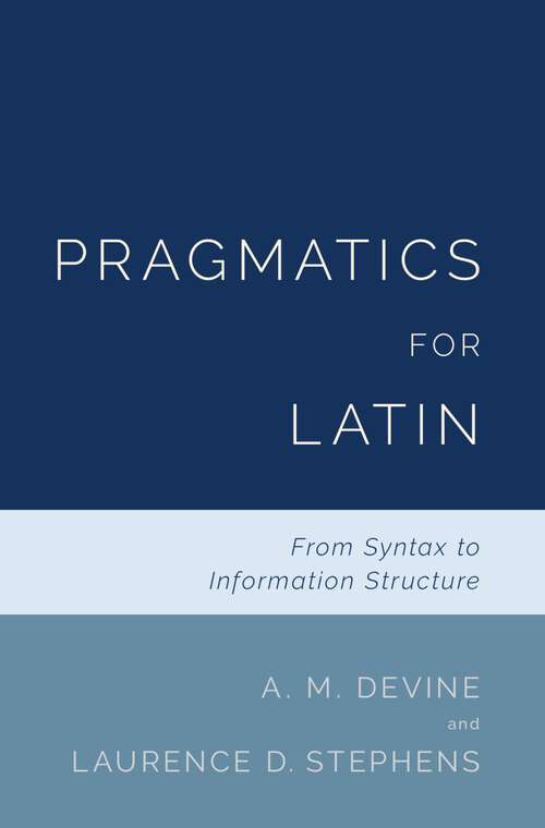 Book cover of Pragmatics for Latin: From Syntax to Information Structure