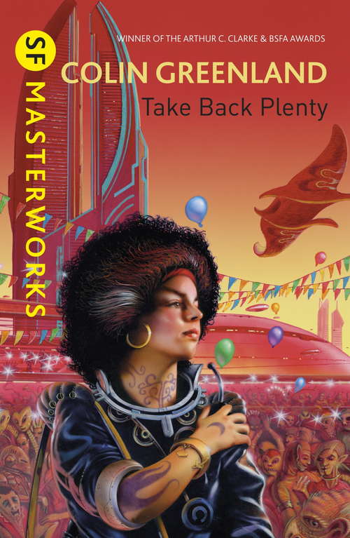 Book cover of Take Back Plenty (S.F. MASTERWORKS #1)