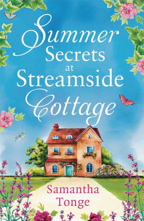 Book cover of Summer Secrets at Streamside Cottage: An Uplifting Absolutely Gripping Page-turning Novel