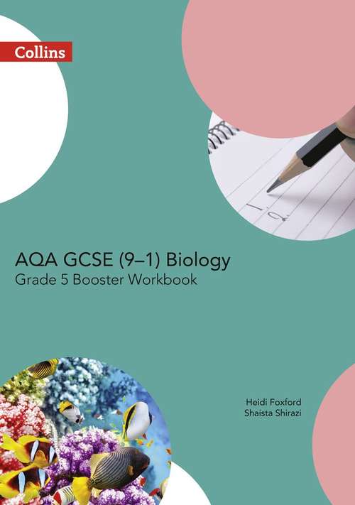 Book cover of AQA GCSE Biology 9-1 Grade 5 Booster Workbook (GCSE Science 9-1) (PDF)