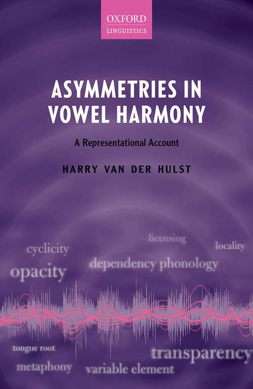 Book cover of Asymmetries in Vowel Harmony: A Representational Account