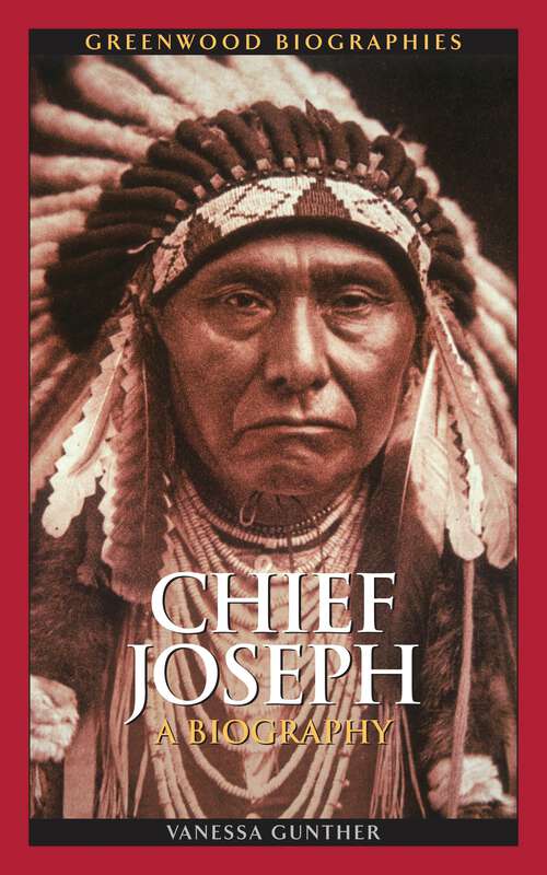 Book cover of Chief Joseph: A Biography (Greenwood Biographies)