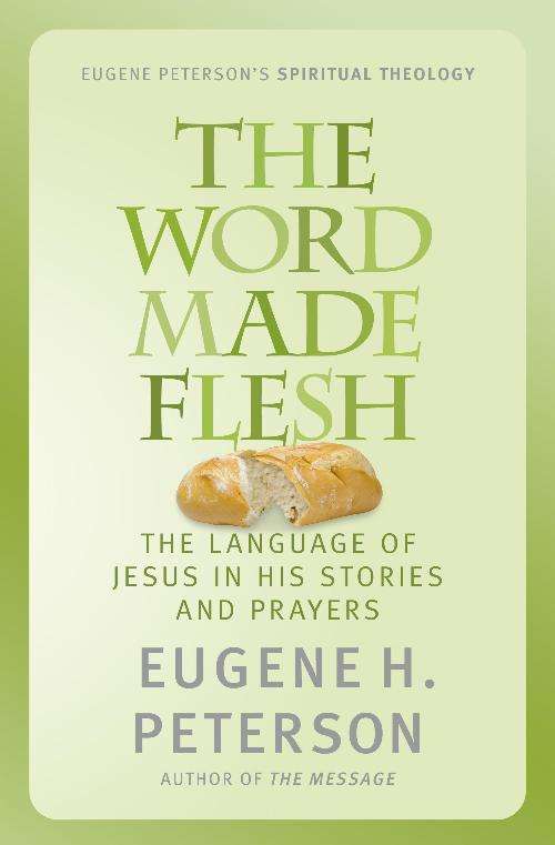 Book cover of The Word Made Flesh: The language of Jesus in his stories and prayers