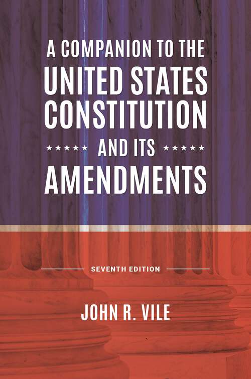 Book cover of A Companion to the United States Constitution and Its Amendments (5)
