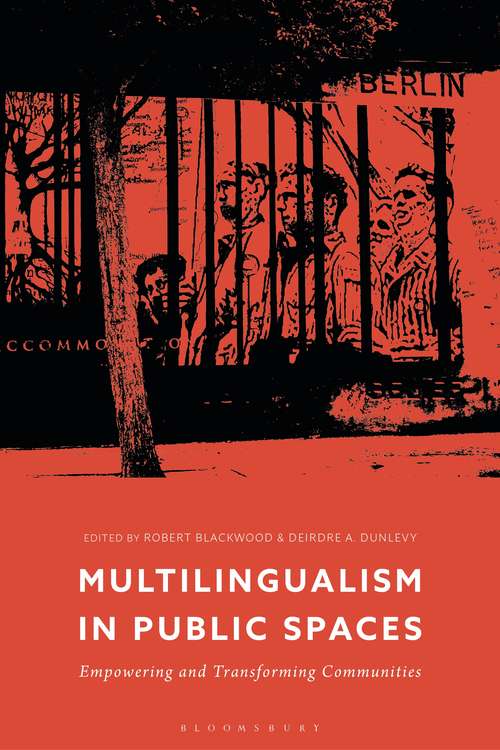 Book cover of Multilingualism in Public Spaces: Empowering and Transforming Communities