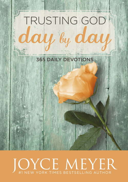 Book cover of Trusting God Day by Day: 365 Daily Devotions
