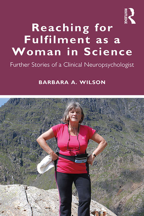 Book cover of Reaching for Fulfilment as a Woman in Science: Further Stories of a Clinical Neuropsychologist