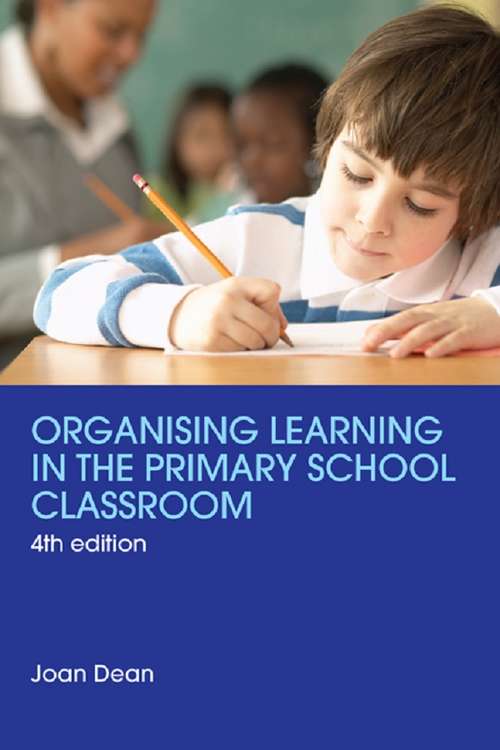 Book cover of Organising Learning in the Primary School Classroom