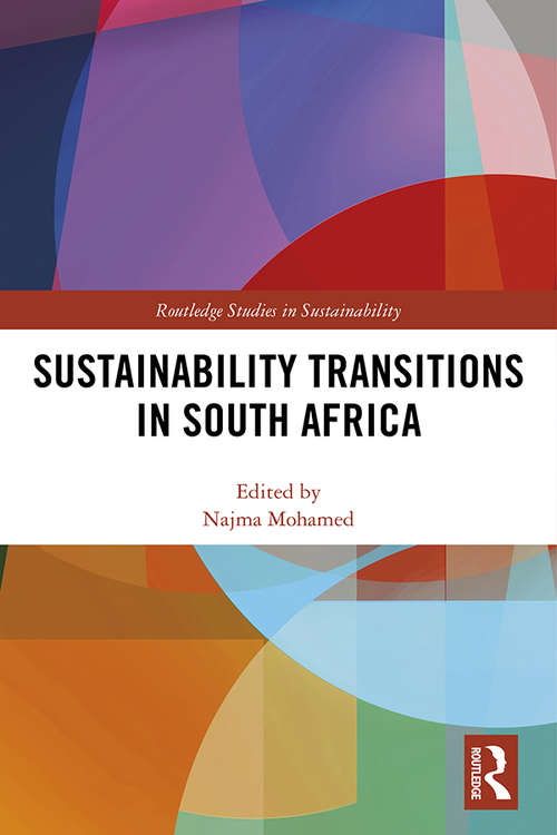 Book cover of Sustainability Transitions in South Africa (Routledge Studies in Sustainability)
