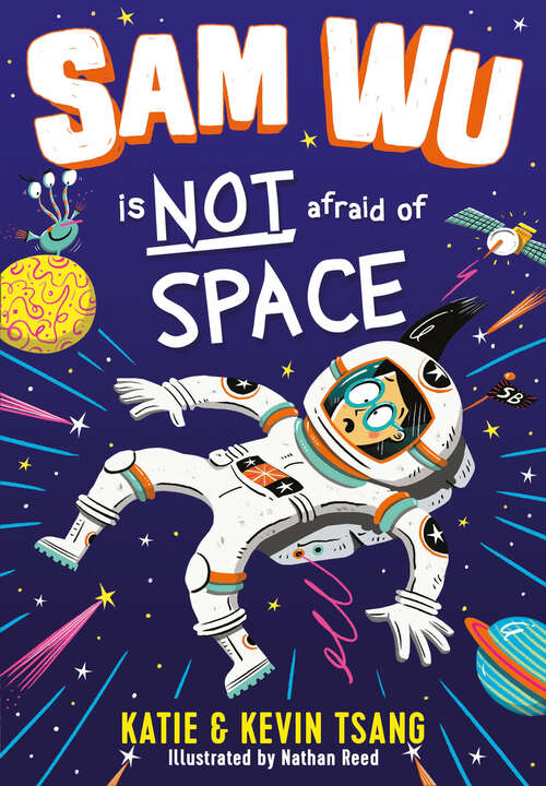 Book cover of Sam Wu is Not Afraid of Space (Sam Wu Is Not Afraid Ser.)
