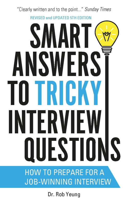 Book cover of Smart Answers to Tricky Interview Questions: How to prepare for a job-winning interview (Tom Thorne Novels #196)