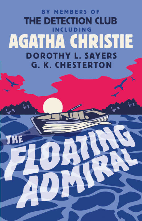 Book cover of The Floating Admiral (ePub edition) (The\detection Club Ser.)