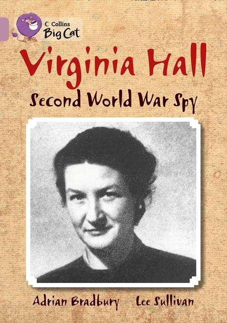 Book cover of Collins Big Cat, Band 18, Pearl: Virginia Hall World War II Spy (PDF)