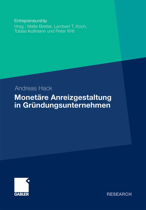 Book cover of Monetäre Anreizgestaltung in Gründungsunternehmen (2011) (Entrepreneurship)