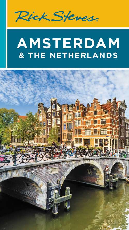 Book cover of Rick Steves Amsterdam & the Netherlands (4) (Rick Steves)