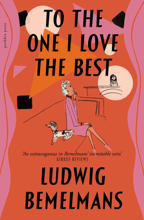 Book cover of To The One I Love Best: the classic memoir of 1930s Hollywood, from the author of the Madeline books